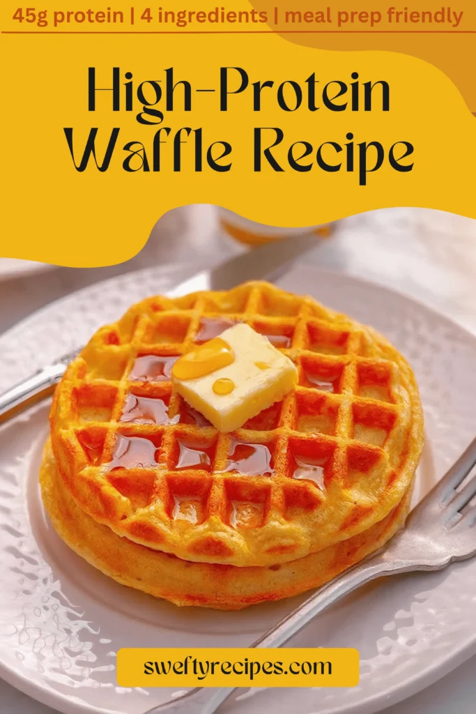 Protein Waffle Recipe 6 High - protein waffle recipe card with butter and syrup